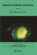 Robert R. Ruffolo / Ruffolo, Jr. / Walsh |  Apoptosis in Health and Disease | Buch |  Sack Fachmedien