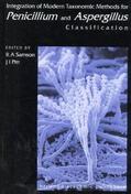 Samson / Pitt |  Integration of Modern Taxonomic Methods for Penicillium and Aspergillus Classification | Buch |  Sack Fachmedien