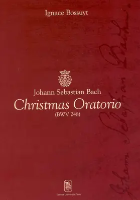 Bossuyt | Johann Sebastian Bach Christmas Oratorio | Buch | 978-90-5867-421-0 | www.sack.de