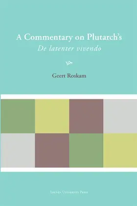 Roskam |  A Commentary on Plutarch's De latenter vivendo | Buch |  Sack Fachmedien