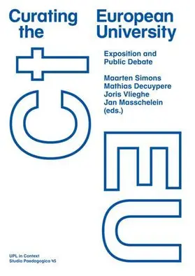 Simons / Decuypere / Vlieghe |  Curating the European University | Buch |  Sack Fachmedien
