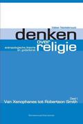 Neckebrouck |  Denken over religie. Deel I Van Xenophanes tot Robertson Smith | Buch |  Sack Fachmedien