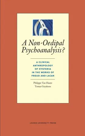 Van Haute / Geyskens |  A Non-Oedipal Psychoanalysis? | Buch |  Sack Fachmedien