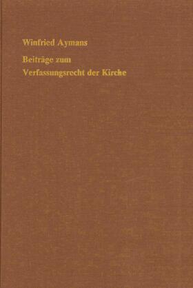Aymans | Beiträge zum Verfassungsrecht der Kirche | Buch | 978-90-6032-324-3 | sack.de