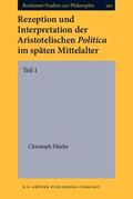 Flüeler |  Rezeption und Interpretation der Aristotelischen Politica im späten Mittelalter | Buch |  Sack Fachmedien