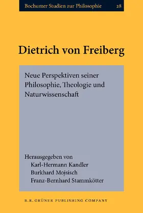 Kandler / Mojsisch / Stammkötter |  Dietrich von Freiberg | Buch |  Sack Fachmedien