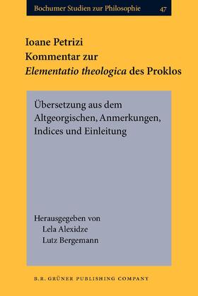 Alexidze / Bergemann | Ioane Petrizi. Kommentar zur Elementatio theologica des Proklos | Buch | 978-90-6032-378-6 | sack.de