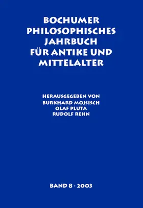 Mojsisch / Pluta / Rehn |  Bochumer Philosophisches Jahrbuch für Antike und Mittelalter | Buch |  Sack Fachmedien