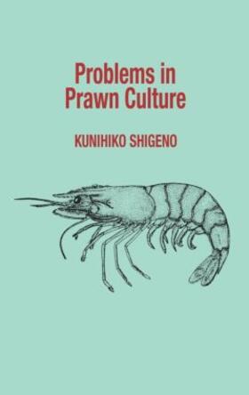 Shigeno | Problems in Prawn Culture | Buch | 978-90-6191-035-0 | sack.de