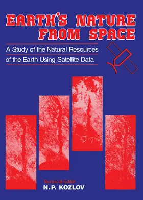 Kozlov |  Earth's Nature from Space - A study of the natural resources of the earth using satellite data | Buch |  Sack Fachmedien