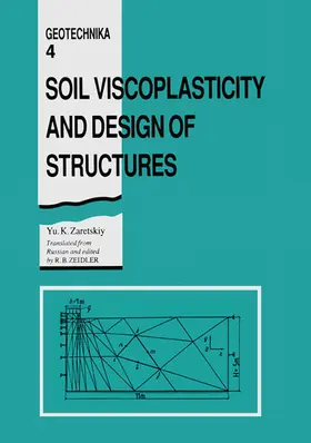 Zaretskiy |  Soil Viscoplasticity and Design of Structures | Buch |  Sack Fachmedien