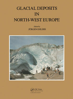 Ehlers | Glacial Deposits in North-West Europe | Buch | 978-90-6191-223-1 | sack.de