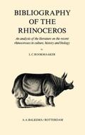 Rookmaaker |  Bibliography of the Rhinoceros | Buch |  Sack Fachmedien