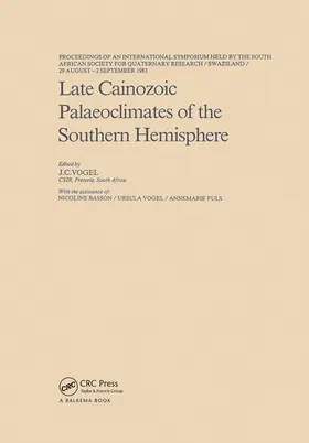 Vogel |  Late Cainozoic Palaeoclimates of the Southern Hemisphere | Buch |  Sack Fachmedien