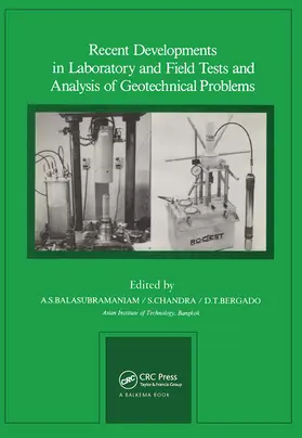 Balasubrmaniam |  Recent Developments in Laboratory and Field Tests and Analysis of Geotechnical Problems | Buch |  Sack Fachmedien