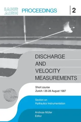 Mueller | Discharge and Velocity Measurements | Buch | 978-90-6191-782-3 | www.sack.de