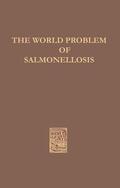 Oye |  The World Problem of Salmonellosis | Buch |  Sack Fachmedien