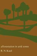 Kaul |  Afforestation in Arid Zones | Buch |  Sack Fachmedien