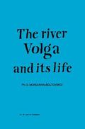 Mordukhai-Boltovskoi |  River Volga and Its Life | Buch |  Sack Fachmedien