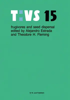 Fleming / Estrada |  Frugivores and seed dispersal | Buch |  Sack Fachmedien