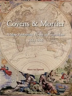 Egmond |  Covens & Mortier: A Map Publishing House in Amsterdam, 1685-1866 | Buch |  Sack Fachmedien