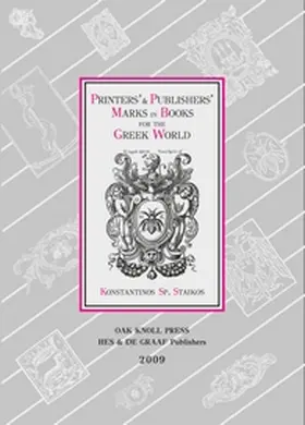 Staikos |  Printers' and Publishers' Marks in Books for the Greek World (1491-1821) | Buch |  Sack Fachmedien