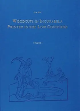 Kok |  Woodcuts in Incunabula Printed in the Low Countries (4 Vols.) | Buch |  Sack Fachmedien