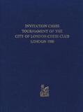  Invitation Chess Tournament of the City of London Chess Club London 1900: Facsimile | Buch |  Sack Fachmedien