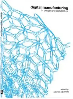 Agkathidis |  Digital Manufacturing | Buch |  Sack Fachmedien