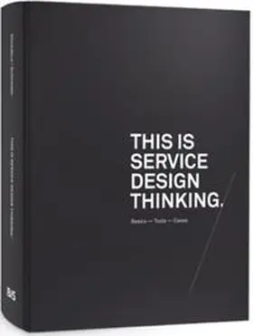 Stickdorn / Schneider |  This Is Service Design Thinking | Buch |  Sack Fachmedien