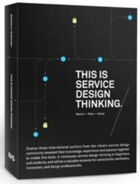 Stickdorn / Schneider | This Is Service Design Thinking | Buch | 978-90-6369-279-7 | sack.de