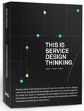 Stickdorn / Schneider |  This Is Service Design Thinking | Buch |  Sack Fachmedien