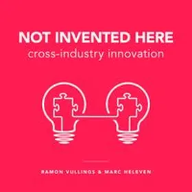 Vullings / Heleven |  Not Invented Here | Buch |  Sack Fachmedien