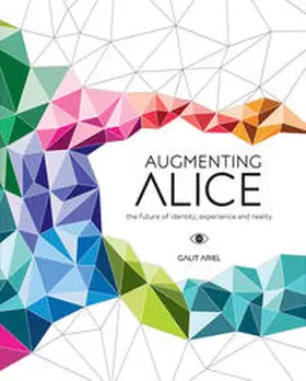 Ariel | Augmenting Alice | Buch | 978-90-6369-470-8 | www.sack.de