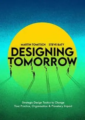  Designing Tomorrow | Buch |  Sack Fachmedien