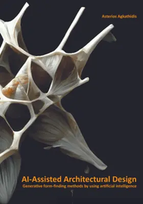 Agkathidis |  AI-Assisted Architectural Design | Buch |  Sack Fachmedien