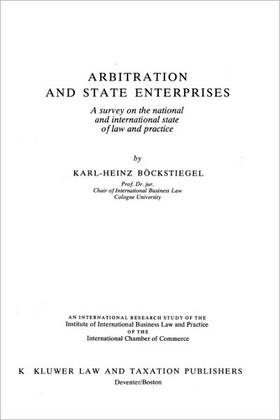 Bockstiegel | Arbitration and State Enterprises: Survey on the National and International State of Law and Practice | Buch | 978-90-6544-184-3 | sack.de