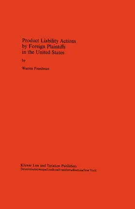 Freedman |  Product Liability Actions by Foreign Plaintiffs in the United States | Buch |  Sack Fachmedien