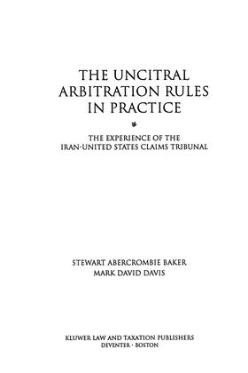 Stewart / Davis | The Uncitral Arbitration Rules in Practice: The Experience of the Iran-United States Claims Tribunal | Buch | 978-90-6544-628-2 | sack.de
