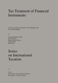 David / Michielse / Theisen |  Tax Treatment of Financial Instruments: A Survey to France, Germany, the Netherlands and the United Kingdom | Buch |  Sack Fachmedien