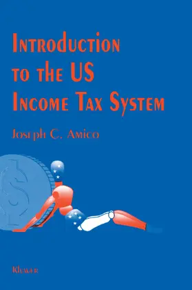 Amico | Introduction to the US Income Tax System | Buch | 978-90-6544-716-6 | sack.de