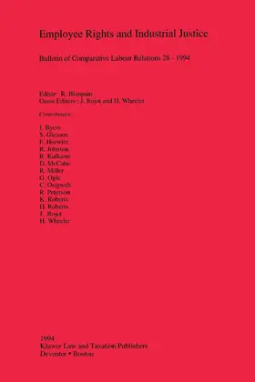 Blanpain / Rojot / Wheeler |  Employee Rights and Industrial Justice: Bulletin of Comparative Labour Relations 28-1994 | Buch |  Sack Fachmedien