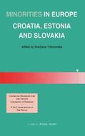Trifunovska |  Minorities in Europe: Croatia, Estonia and Slovakia | Buch |  Sack Fachmedien