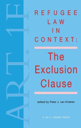 Van Krieken | Refugee Law in Context:The Exclusion Clause | Buch | 978-90-6704-118-8 | sack.de