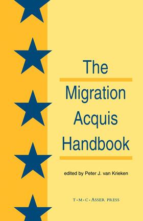 Van Krieken | The Migration Acquisition Handbook:The Foundation for a Common European Migration Policy | Buch | 978-90-6704-130-0 | sack.de