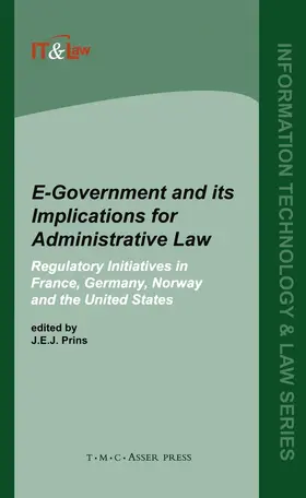 Prins |  E-Government and Its Implications for Administrative Law:Regulatory Initiatives in France, Germany, Norway and the United States | Buch |  Sack Fachmedien