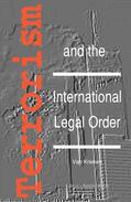 Van Krieken |  Terrorism and the International Legal Order:With Special Reference to the UN, the EU and Cross-Border Aspects | Buch |  Sack Fachmedien