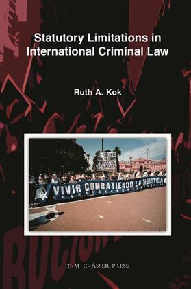 Kok |  Statutory Limitations in International Criminal Law | Buch |  Sack Fachmedien