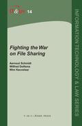 Schmidt / Dolfsma / Keuvelaar |  Fighting the War on File Sharing | Buch |  Sack Fachmedien