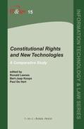 Leenes / Koops / De Hert |  Constitutional Rights and New Technologies | Buch |  Sack Fachmedien